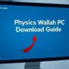Physics Wallah PC Download Guide